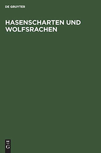 Hasenscharten und Wolfsrachen: Entstehung, Behandlung und Operationsverfahren. Das Bundessozialhilfegesetz