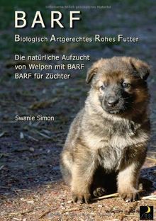 BARF Biologisch Artgerechtes Rohes Futter für Welpen und trächtige Hündinnen