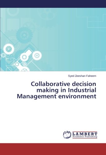 Collaborative decision making in Industrial Management environment