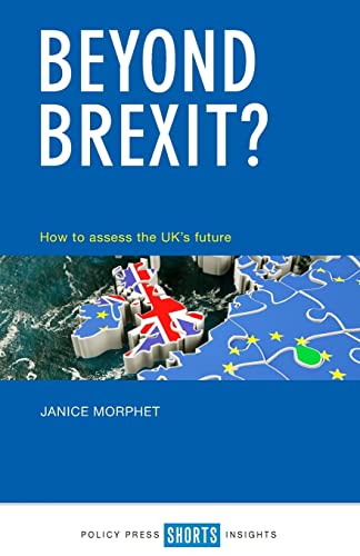Beyond Brexit?: How to assess the UK's future