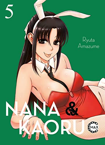 Nana & Kaoru Max 05 - Ryuta Amazume Kartoniert (TB)