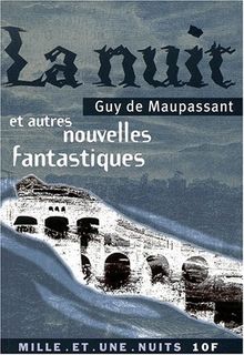 La nuit : et autres nouvelles fantastiques