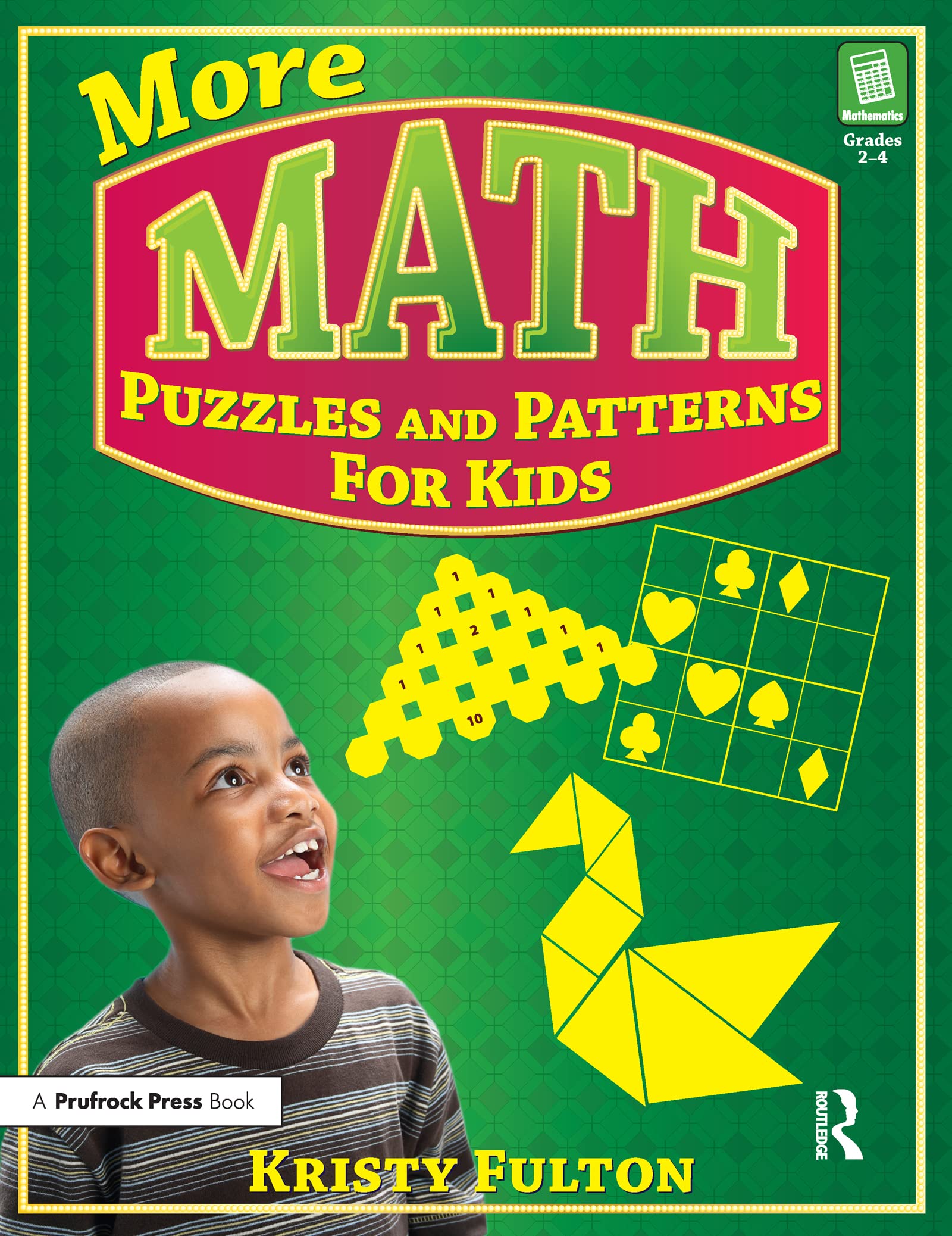 More Math Puzzles and Patterns for Kids: Grades 2-4