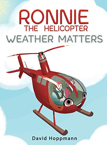 Ronnie the Helicopter: Weather Matters