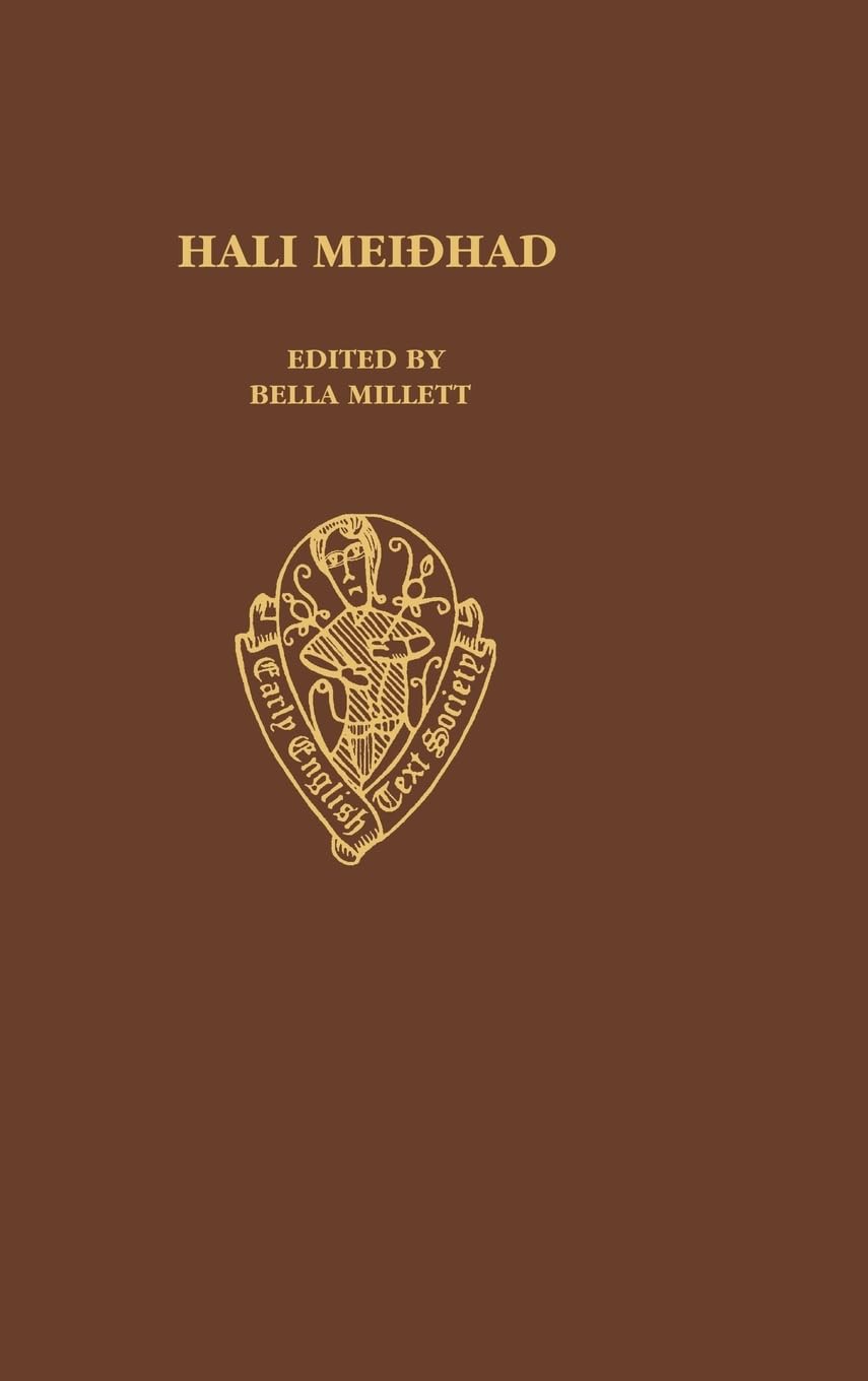 HALI MEIDHAD EETSO: C 284 C (EARLY ENGLISH TEXT SOCIETY ORIGINAL SERIES, Band 284)
