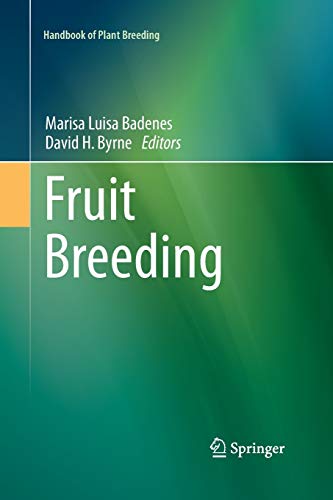 Fruit Breeding (Handbook of Plant Breeding, 8, Band 8)