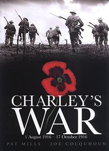 Charley's War (Vol. 2): 1 August - 17 October 1916