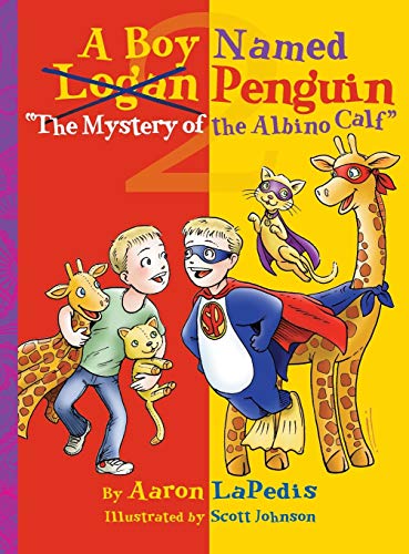 A Boy Named Penguin: The Mystery of the Albino Calf