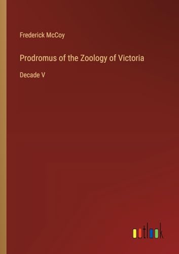 Prodromus of the Zoology of Victoria: Decade V