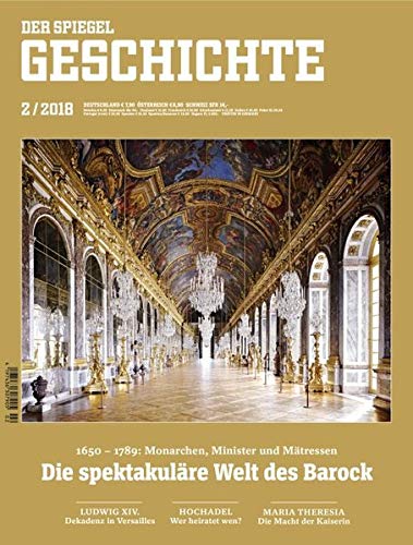 Die spektakuläre Welt des Barock: SPIEGEL GESCHICHTE