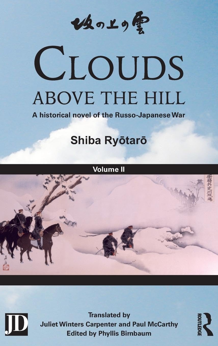 Clouds above the Hill: A Historical Novel of the Russo-Japanese War, Volume 2