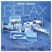 Relax - The Best of A Decade 2003-2013