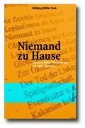 Niemand zu Hause: Essays zu Kultur, Globalisierung und neuer Ökonomie