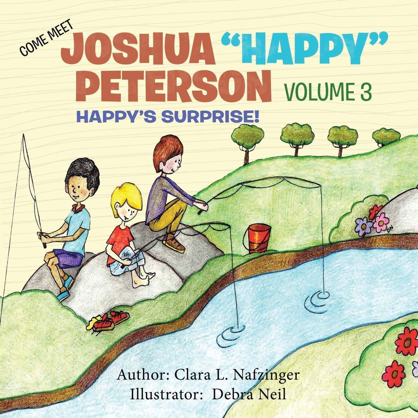 Come Meet Joshua Happy Peterson: Volume 3 Happy's Surprise!