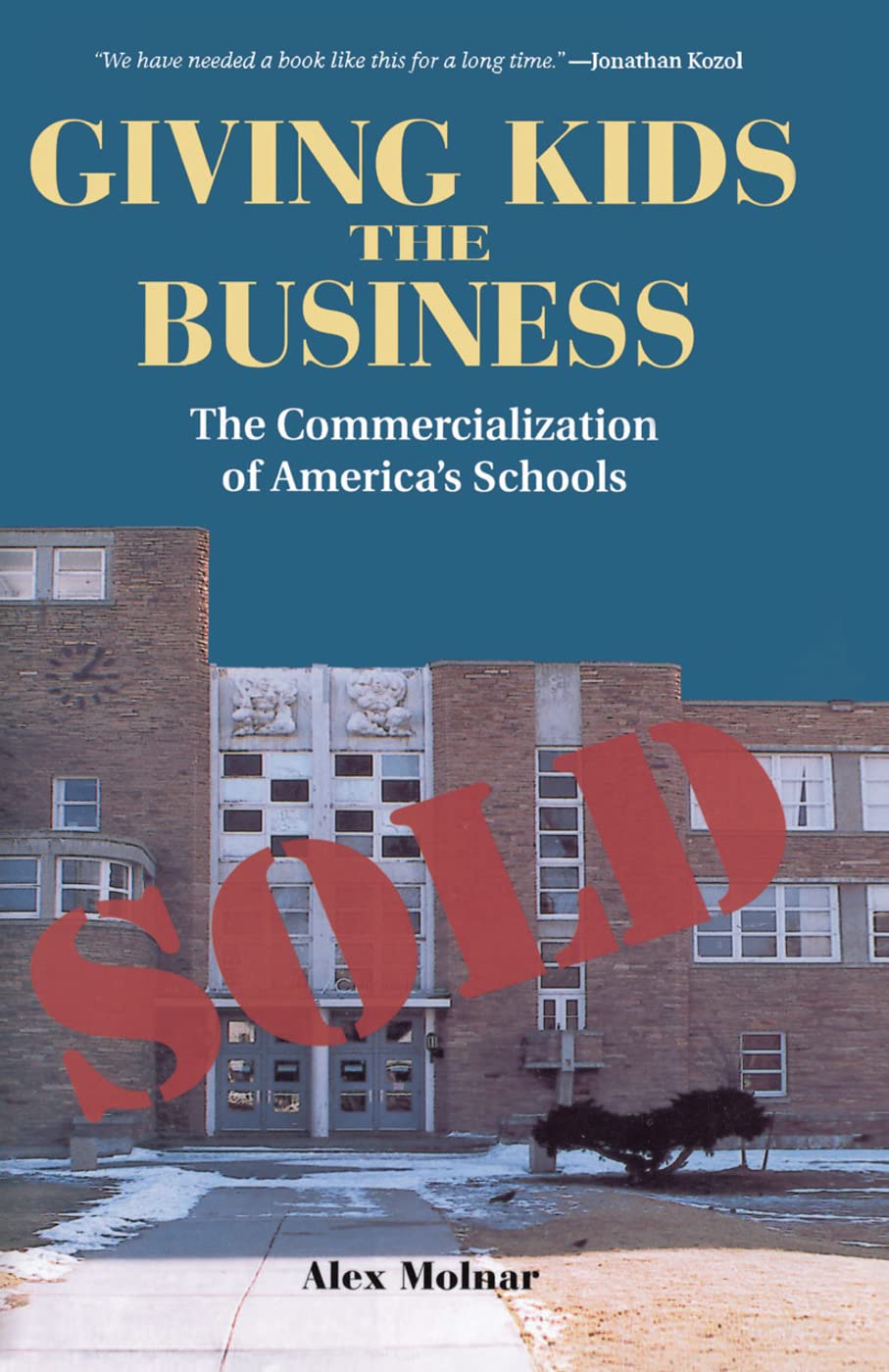 Giving Kids The Business: The Commercialization Of America's Schools