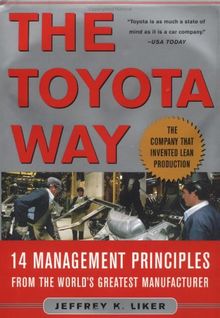 The Toyota Way: Fourteen Management Principles from the World's Greatest Manufacturer