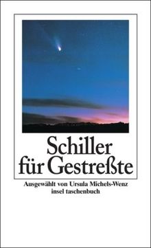 Schiller für Gestreßte: Poetisch-philosophische Gedanken (insel taschenbuch) von Friedrich Schiller | Buch | Zustand sehr gut