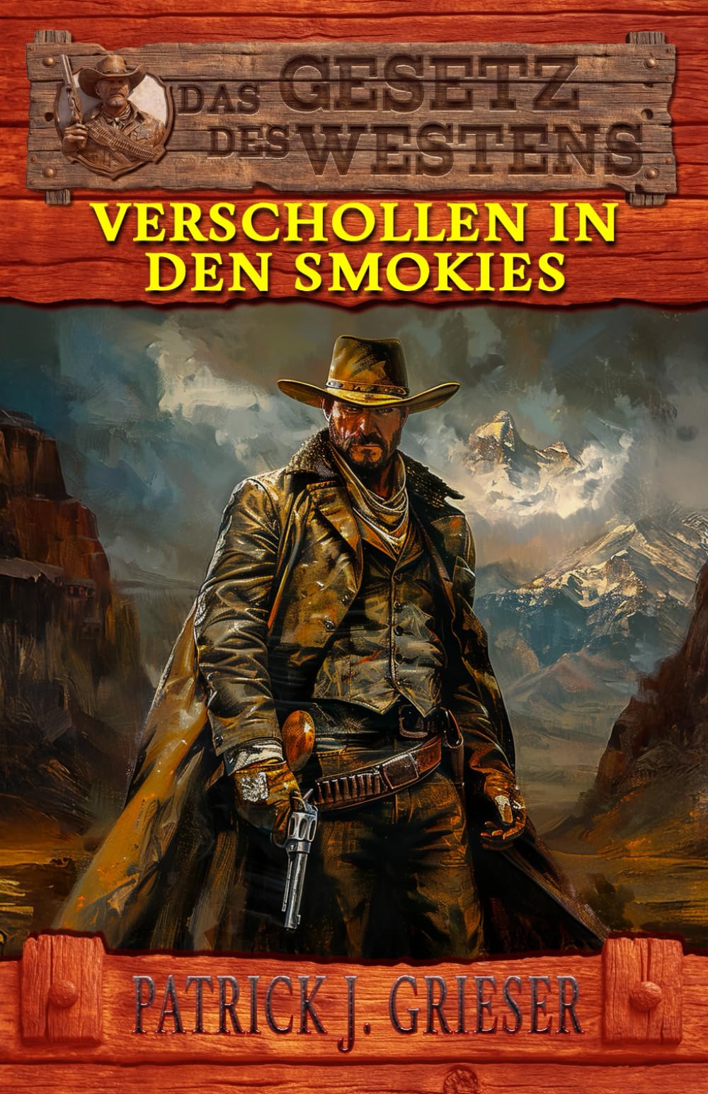 Verschollen in den Smokies: Ein Mann wie Zack Tully Band 2 – Historischer Western (Historische Western-Reihe Das Gesetz des Westens, Band 14)
