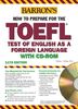How to Prepare for the TOEFL. With CD-ROM. Test of English as a Foreign Language (Lernmaterialien) (Barron's TOEFL IBT (W/CD))
