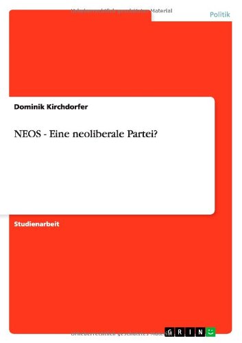 NEOS - Eine neoliberale Partei?