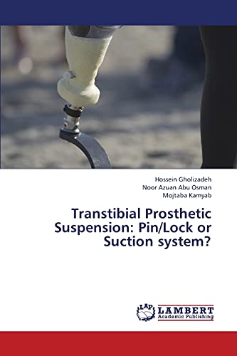 Transtibial Prosthetic Suspension: Pin/Lock or Suction system?