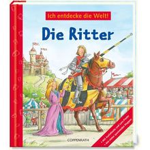 Ich entdecke die Welt! Die Ritter