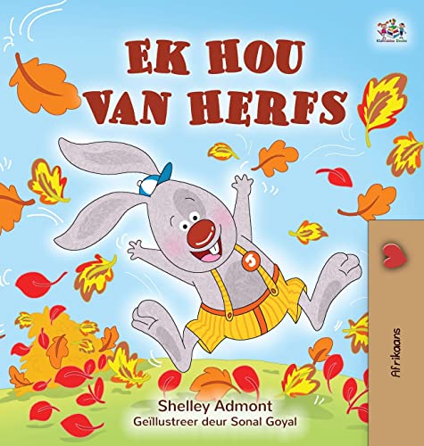 I Love Autumn (Afrikaans Children's Book) (Afrikaans Bedtime Collection)