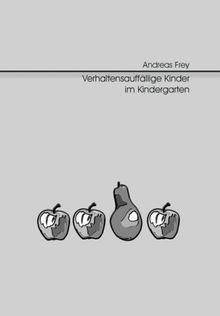 Verhaltensauffällige Kinder im Kindergarten