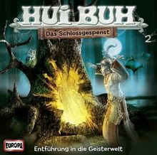 Hui Buh neue Welt - CD: Hui Buh. das Schlossgespenst. neue Welt 2 : Entführung in die Geisterwelt: FOLGE 02