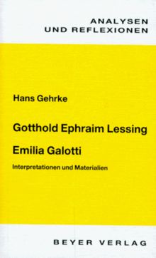 Analysen und Reflexionen, Bd.47, Gotthold Ephraim Lessing 'Emilia Galotti' von Gotthold Ephraim Lessing | Buch | Zustand gut