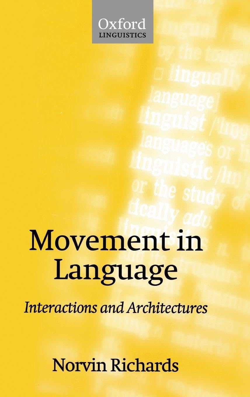 MOVEMENT IN LANGUAGE C: Interactions and Architectures