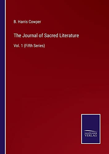 The Journal of Sacred Literature: Vol. 1 (Fifth Series)