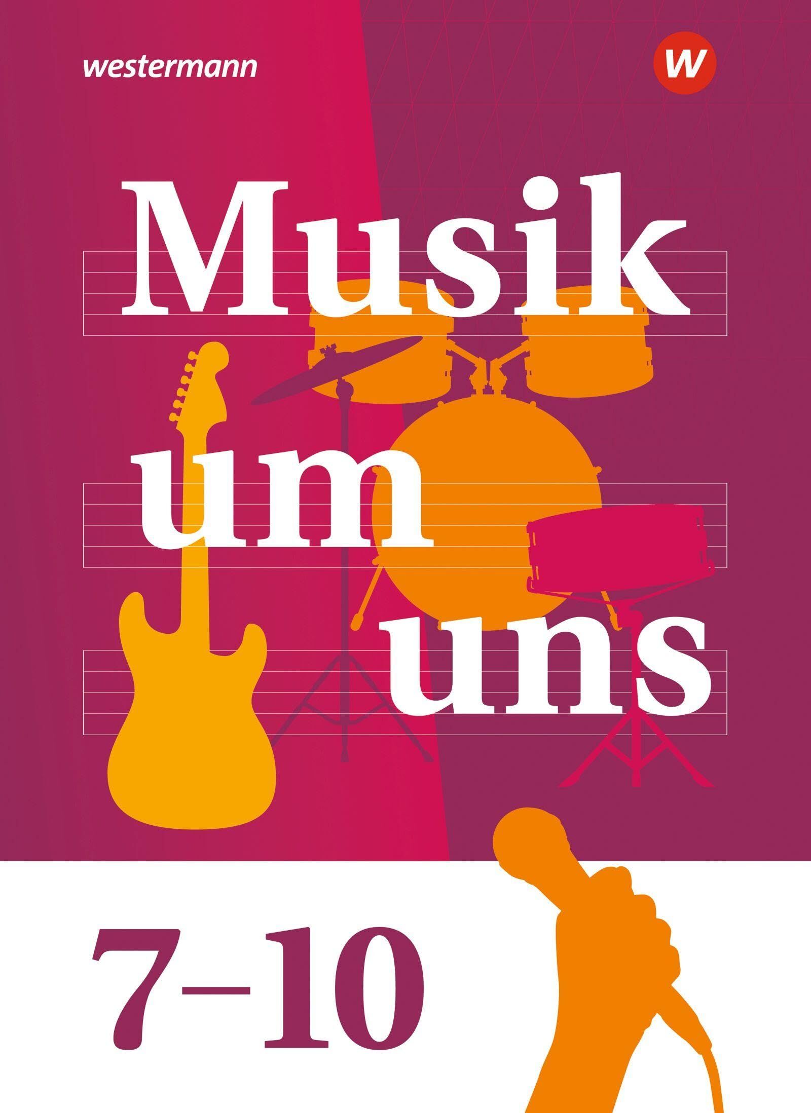 Musik um uns SI. Schulbuch 7-10