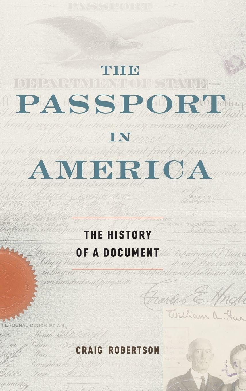 The Passport in America: The History of a Document