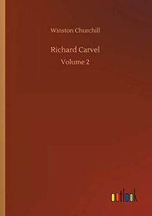 Richard Carvel: Volume 2