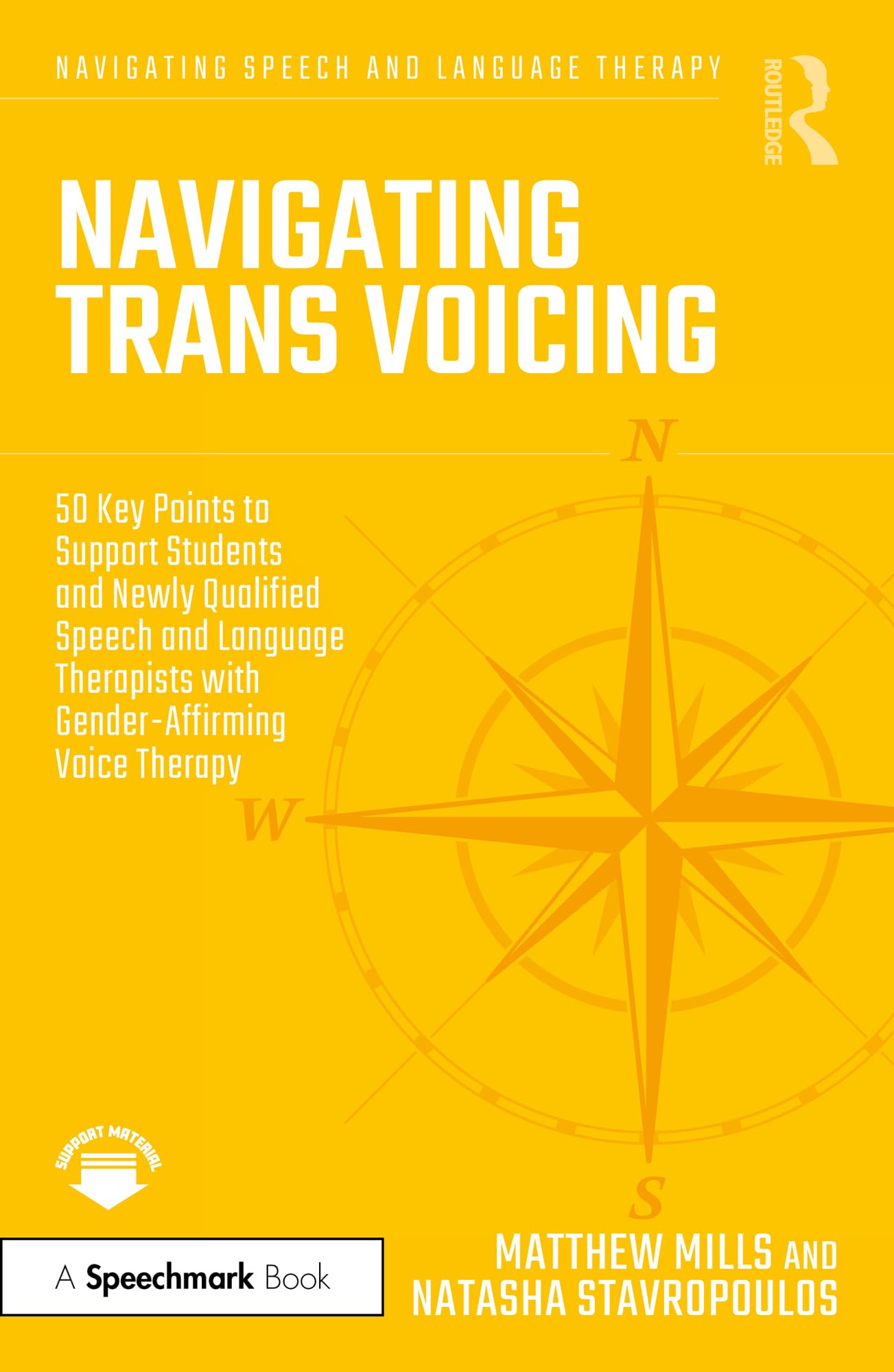 Navigating Trans Voicing: 50 Key Points to Support Students and Newly Qualified Speech and Language Therapists with Gender-Affirming Voice Therapy (Navigating Speech and Language Therapy)