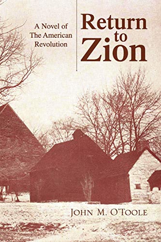 Return to Zion: A Novel of The American Revolution