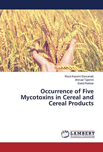 Occurrence of Five Mycotoxins in Cereal and Cereal Products