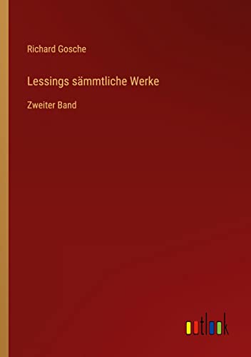 Lessings sämmtliche Werke: Zweiter Band