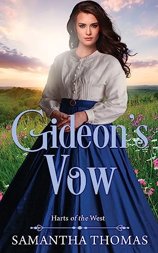 Gideon's Vow (Harts of the West, Band 3)