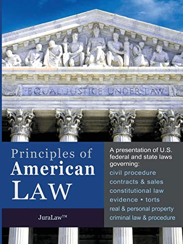 Principles of American Law: An Introduction to U.S. Federal and State Law