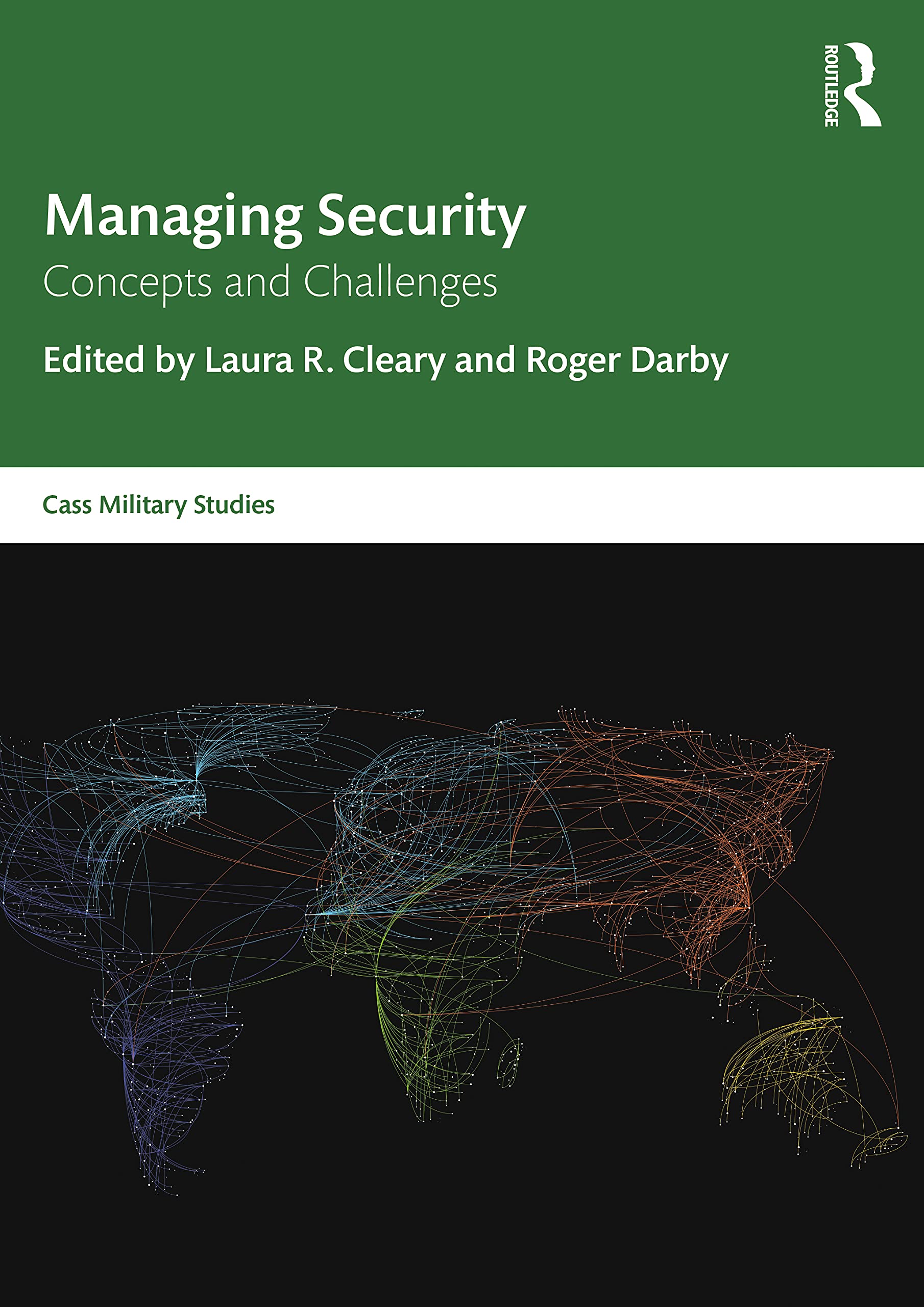 Managing Security: Concepts and Challenges (Cass Military Studies)