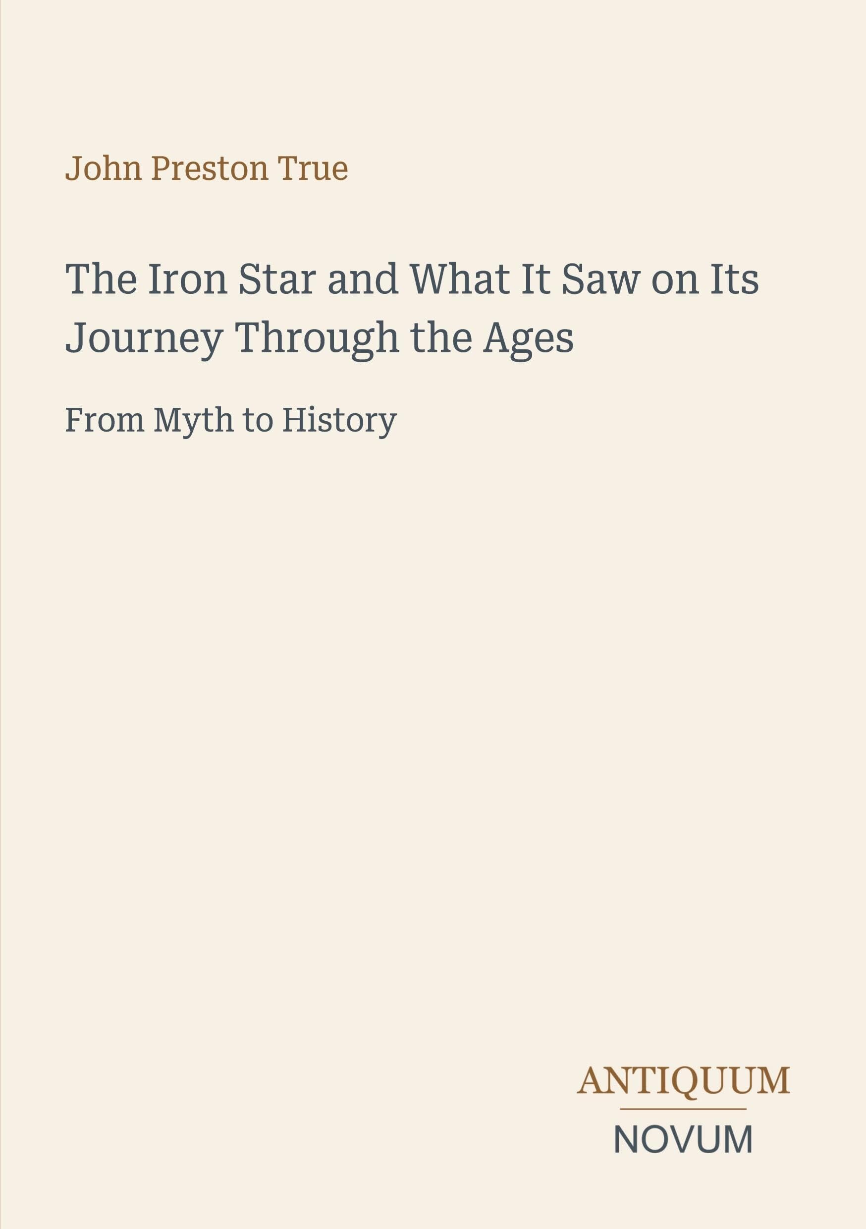 The Iron Star and What It Saw on Its Journey Through the Ages