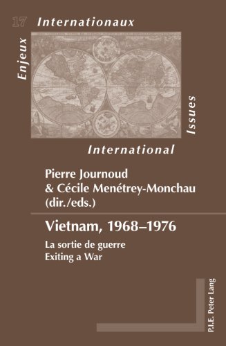 Vietnam, 1968-1976 : la sortie de guerre. Vietnam, 1968-1976 : exiting a war