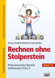 Kistler, Anna; Schneider, Stefanie, Bd.1A : Pränumerischer Bereich, Zahlenraum 0 bis 3