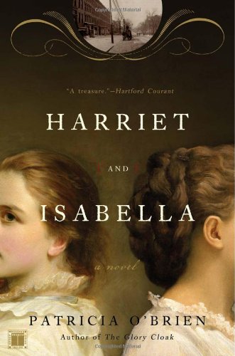 Harriet and Isabella: A Novel