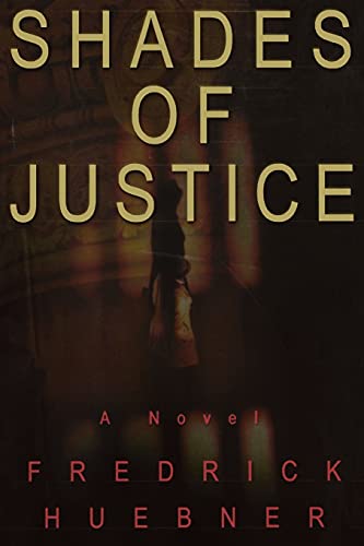 Shades of Justice: A Novel