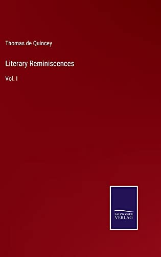 Literary Reminiscences: Vol. I