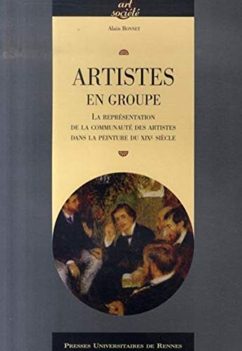 Artistes En Groupe (art Et Societe)