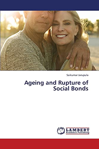 Ageing and Rupture of Social Bonds